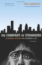 book The Company of Strangers: A Natural History of Economic Life 