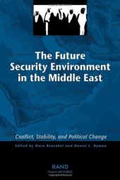 book The Future Security Environment in the Middle East: Conflict, Stability, and Political Change