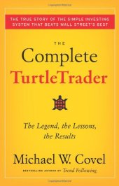 book The Complete TurtleTrader: The Legend, the Lessons, the Results