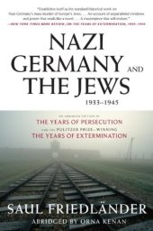 book Nazi Germany and the Jews, 1933-1945: Abridged Edition