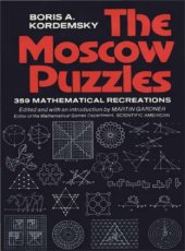 book The Moscow Puzzles: 359 Mathematical Recreations