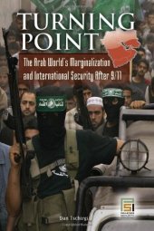 book Turning Point: The Arab World's Marginalization and International Security After 9/11 