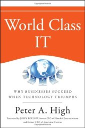 book World Class IT: Why Businesses Succeed When IT Triumphs