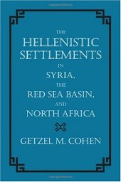 book The Hellenistic Settlements in Syria, the Red Sea Basin, and North Africa 