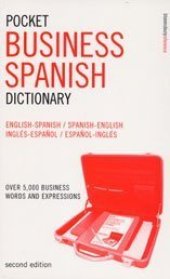 book Pocket Business Spanish Dictionary: Over 5, 000 Business Words and Expressions