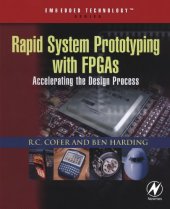 book Rapid System Prototyping with FPGAs: Accelerating the design process 