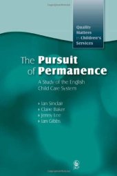 book The Pursuit of Permanence: A Study of the English Child Care System 