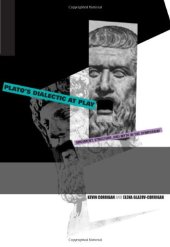 book Plato's Dialectic at Play: Argument, Structure, and Myth in the Symposium