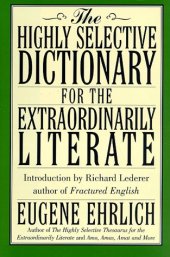 book The Highly Selective Dictionary For The Extraordinarily Literate