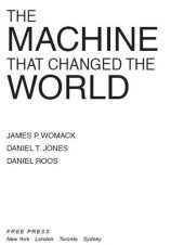 book The Machine That Changed the World: The Story of Lean Production-- Toyota's Secret Weapon in the Global Car Wars That Is Now Revolutionizing World Industry