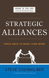 book Strategic Alliances: Three Ways to Make Them Work (Memo to the Ceo) (Memo to the Ceo) (Memo to the Ceo) (Memo to the Ceo)