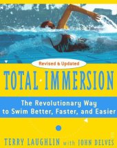 book Total Immersion: The Revolutionary Way To Swim Better, Faster, and Easier