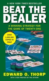 book Beat the Dealer: A Winning Strategy for the Game of Twenty-One