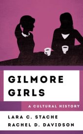 book Gilmore Girls: A Cultural History