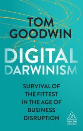 book Digital Darwinism: Survival of the Fittest in the Age of Business Disruption