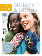 book Simple Knits: Mittens & Gloves: 12 Great Ways to Keep Warm