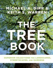 book Tree Book, The: Superior Selections for Landscapes, Streetscapes, and Gardens