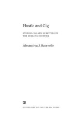 book Hustle and Gig: Struggling and Surviving in the Sharing Economy