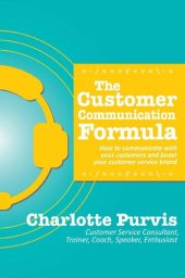 book The Customer Communication Formula: How to communicate with your customers and boost your customer service brand