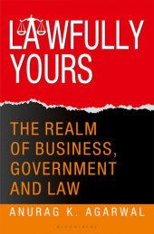 book Lawfully Yours: The Realm of Business, Government and Law