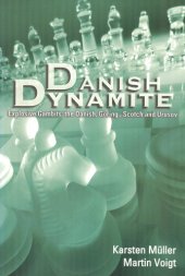 book Danish Dynamite, Explosive Gambits: The Danish, Goring, Scotch and Urusov