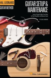 book Hal Leonard Guitar Method - Guitar Setup & Maintenance: Learn to Properly Adjust Your Guitar for Peak Playability and Optimum Sound