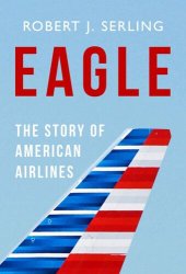 book Eagle: The Story of American Airlines