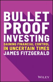 book Bulletproof Investor: Gaining Financial Control and Confidence in Uncertain Times