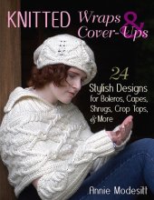 book Knitted Wraps & Cover-Ups: 24 Stylish Designs for Boleros, Capes, Shrugs, Crop Tops, & More