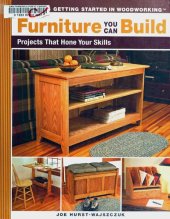 book Furniture You Can Build: Projects That Hone Your Skills