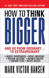 book How to Think Bigger: Than You Ever Thought You Could Think