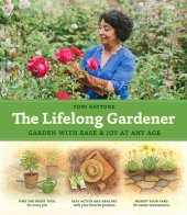 book The Lifelong Gardener: Garden with Ease & Joy at Any Age