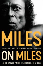 book Miles on Miles: Interviews and Encounters with Miles Davis