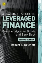 book A Pragmatist’s Guide to Leveraged Finance: Credit Analysis for Below-Investment-Grade Bonds and Loans