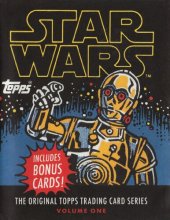 book Star Wars: The Original Topps Trading Card Series, Volume One