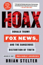 book Hoax: Donald Trump, Fox News, and the Dangerous Distortion of Truth