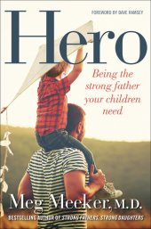 book Hero: Being the Strong Father Your Children Need