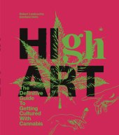 book High Art: Discovering Creativity While Under the Influence