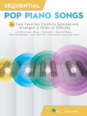 book Sequential Pop Piano Songs: 24 Easy Favorites Carefully Selected and Arranged in Order of Difficulty