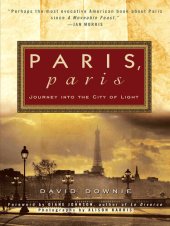 book Paris, Paris: Journey into the City of Light