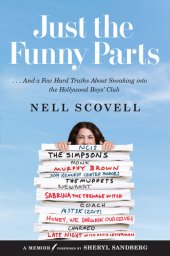 book Just the Funny Parts: ... And a Few Hard Truths About Sneaking Into the Hollywood Boys' Club