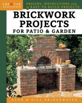 book Brickwork Projects for Patio & Garden: Designs, Instructions and 16 Easy-to-Build Projects