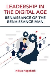 book Leadership in The Digital Age: Renaissance of The Renaissance Man