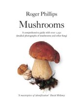 book Mushrooms: A comprehensive guide to mushroom identification