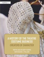 book A History of the Theatre Costume Business: Creators of Character