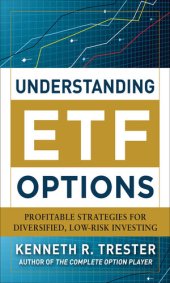 book Understanding Etf Options: Profitable Strategies for Diversified, Low-Risk Investing