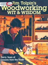 book Jim Tolpin's Woodworking Wit & Wisdom: Thirty Years of Lessons from the Trade