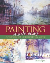 book Painting Made Easy: A Professional Guide For Every Artist