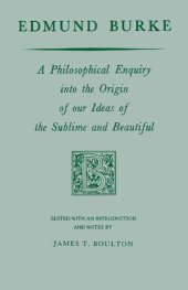 book Edmund Burke : A Philosophical Enquiry Into the Origin of Our Ideas of the Sublime and Beautiful