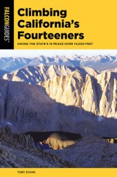 book Climbing California's Fourteeners: Hiking the State’s 15 Peaks Over 14,000 Feet